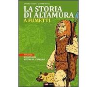 La storia di Altamura a fumetti. Vol. 1: Dai dinosauri alle masserie del '900