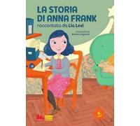 La storia di Anna Frank. Nuova ediz.
