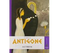 La storia di Antigone raccontata da Ali Smith
