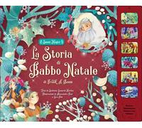 La storia di Babbo Natale da Frank A. Baum. Ediz. a colori