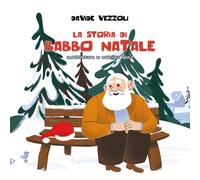 La Storia Di Babbo Natale di Davide Vezzoli, 2020, Black Wolf Edition & Publis