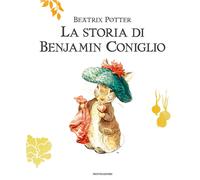 La storia di Benjamin Coniglio. Ediz. a colori - Potter Beatrix