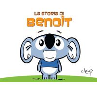 La storia di Benoît - De Rosa Paola, Bellagamba Umberto
