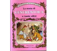 La storia di Cenerentola e tante altre