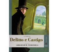 La storia di Delitto e castigo raccontata da Abraham B. Yehoshua - Yehoshu...