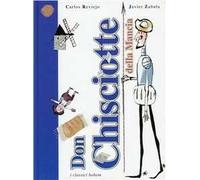 La storia di don Chisciotte della Mancia. Ediz. illustrata