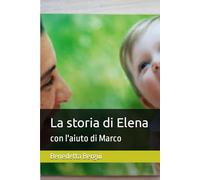 La storia di Elena: con l'aiuto di Marco