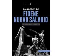 La storia di Fidene Nuovo Salario. Dalla preistoria ai giorni nostri