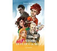 La storia di Fuoco & Aria