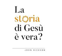 La storia di Gesù è vera? Vangeli e Storia