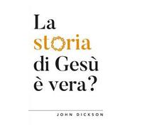 La storia di Gesù è vera? Vangeli e Storia