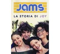 La storia di Joy. Jams