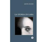La storia di Lara