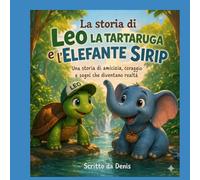 La storia di Leo tartaruga e l'elefante Sirip