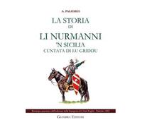 La storia di li nurmanni 'n Sicilia cuntata di lu Griddu
