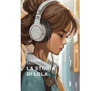 La storia di Lola