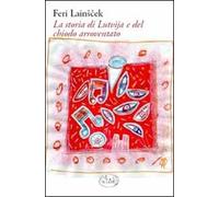 La storia di Lutvija e del chiodo arroventato