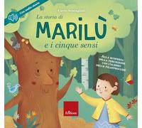 La storia di Marilù e i 5 sensi. Ediz. a colori. Con CD Audio