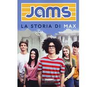 La storia di Max. Jams