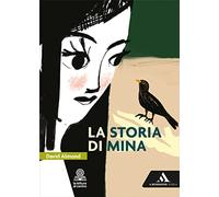 La storia di Mina. Con e-book. Con espansione online