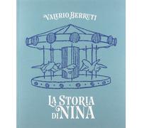 La storia di Nina. Ediz. italiana e inglese [Paperback] [Sep 21, 2018] Berruti,