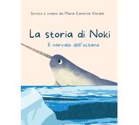 La storia di Noki: il narvalo dell'oceano