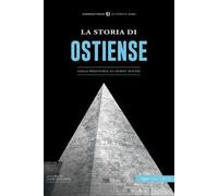 La Storia di Ostiense. Dalla preistoria ai giorni nostri