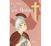 La storia di San Martino. Ediz. illustrata