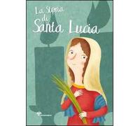 La storia di santa Lucia