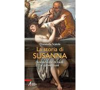 La storia di Susanna. Sovversione di ruoli e convenzioni