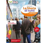 La storia di tutti. Didattica inclusiva. Per la Scuola media. Con e-book. Con espansione online (Vol. 3)
