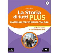 La storia di tutti plus. Strumenti per una didattica inclusiva. Per la Scuola media. Con e-book. Con espansione online (Vol. 3)