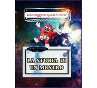 La storia di un mostro: Non leggere questo libro