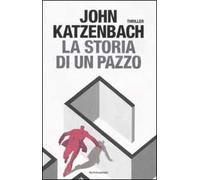 La storia di un pazzo