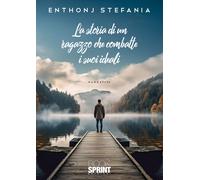 La storia di un ragazzo che combatte per i suoi ideali - Enthonj Stefania