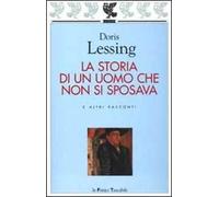 La storia di un uomo che non si sposava e altri racconti