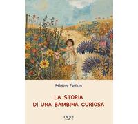 La storia di una bambina curiosa