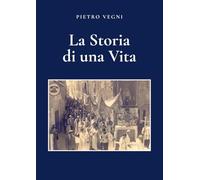 La storia di una vita