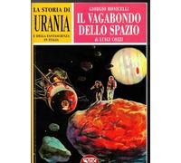 La storia di «Urania» e della fantascienza in Italia. Ediz. illustrata (Vol. 2)