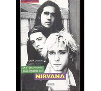 La storia dietro ogni canzone dei Nirvana