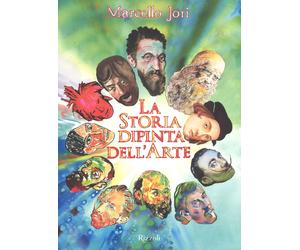 La storia dipinta dell'arte - Jori Marcello