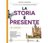 La storia è presente. Con Educazione civica, Prospettive universali, Quaderno operativo. Per la Scuola media. Con e-book (Vol. 1)