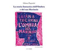 La storia fantastica dell'Ombra e del suo Marinaio
