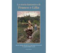 La storia fantastica di Franco e Lilla