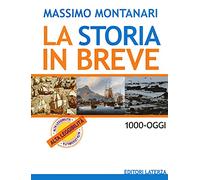 La storia in breve. BES. 1000-oggi. Per le Scuole superiori