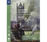 La storia in campi. Con Quaderno-Extrakit-Openbook. Per le Scuole superiori. Con e-book. Con espansione online (Vol. 2)