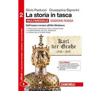 La storia in tasca. Ediz. rossa. Per le Scuole superiori. Con e-book. Con espansione online. Dall'impero all'alto Medioevo (Vol. 2)