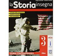 La storia insegna. Per la Scuola media. Con e-book. Con Contenuto digitale per accesso online. Storia contemporanea (Vol. 3)
