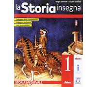 La storia insegna. Per la Scuola media. Con e-book. Con espansione online. Con libro: Strumenti. Storia medievale (Vol. 1)