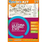 LA STORIA INTORNO A NOI 3 + EDUCAZIONE CIVICA (9788824790918) - Libro Scolastico + Kit Scuola con Copertine Rebillo